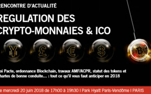 Rencontre d'actualité Régulation des Crypto-Monnaies &amp; ICO 