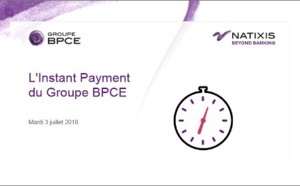 Avec Natixis Payments, le Groupe BPCE devient le premier groupe bancaire en France à proposer l’Instant Payment à ses clients