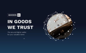 GoodsID lance sa solution de certificats digitaux sécurisés et dédiés aux biens de valeur