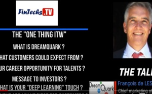 Interview de François de Lescure, chief marketing officer, DreamQuark, par FINTECHS TV