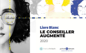 France FinTech &amp; Julhiet Sterwen : publication d’un Livre Blanc dédié au Conseiller Augmenté