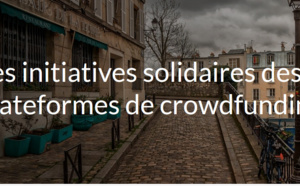 Les initiatives solidaires des plateformes de crowdfunding Les initiatives solidaires des plateformes de crowdfunding