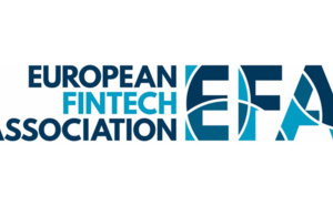 Les fintechs européennes s'unissent et lancent l'European FinTech Association (EFA)