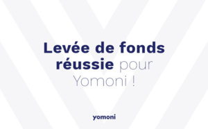 Yomoni lève 8,7 M€ auprès de Weber Investissements et Crédit Mutuel Arkea