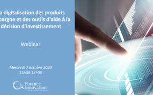 La digitalisation des produits d'épargne et des outils d'aide à la décision d'investissement