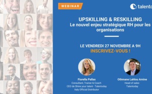 Upskilling/Reskilling : Le nouvel enjeu stratégique RH pour les organisations