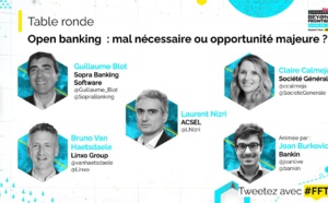 Open banking mal nécessaire ou opportunité majeure