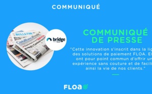 Bridge et FLOA lancent le paiement par virement, une innovation permise par l’Open-Banking