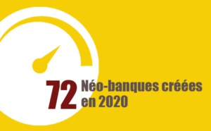 72 néobanques ont vu le jour dans le monde en 2020