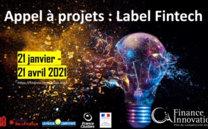 Jour J pour candidater au Label Finance Innovation et devenir un acteur incontournable du secteur fintech