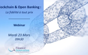 Blockchain &amp; Open Banking : La fidélité à tout prix