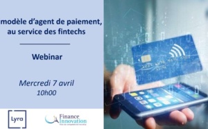 Le modèle d’agent de paiement, au service des fintechs