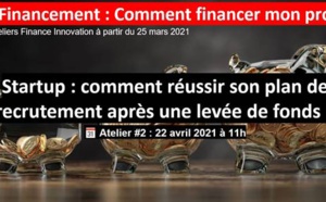 Startup : Comment réussir son plan de recrutement après une levée de fonds ?