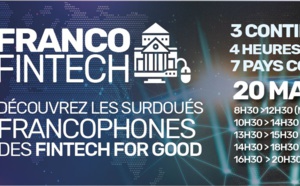 FrancoFintech : la rencontre annuelle des pôles d'excellence francophones Fintech for good