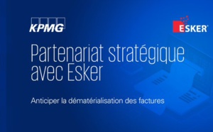 KPMG France signe un partenariat stratégique avec Esker pour anticiper la dématérialisation des factures