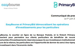 EasyBourse et PrimaryBid démocratisent les opérations d’investissements pour les particuliers