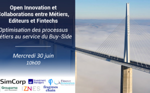 Open Innovation et Collaborations entre Métiers, Editeurs et Fintechs, Optimisation des processus