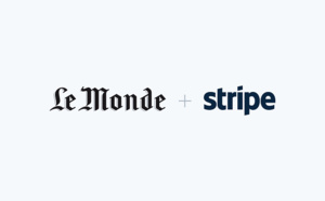 Le Monde choisit Stripe pour rendre disponibles les abonnements payants à l’international