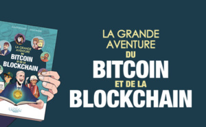 La Grande Aventure du bitcoin et de la blockchain