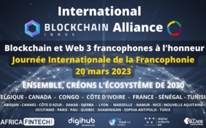 Blockchain &amp; Web3 à l'honneur à la Journée Internationale de la Francophonie