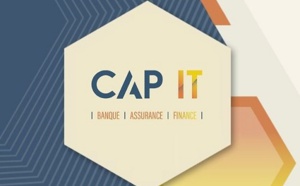 CAP IT, l'évènement dédié à la transformation digitale en bancassurance et finance