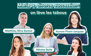 Mariage, divorce, succession : levons les tabous !