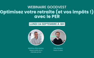 Optimisez votre retraite (et vos impôts) avec le PER Goodvest Optimisez votre retraite (et vos impôts) avec le PER Goodvest