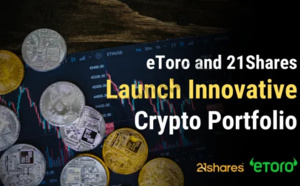 eToro et 21Shares collaborent pour lancer un nouveau portefeuille de crypto-monnaies