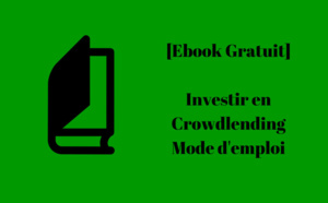 [Ebook] Investir en crowdlending : Mode d’emploi