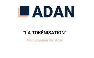 Publication du memorandum de l’Adan sur la tokenisation