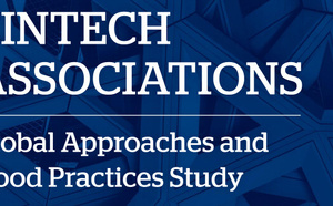 Étude sur les pratiques des associations de fintech dans le monde Étude sur les pratiques des associations de fintech dans le monde