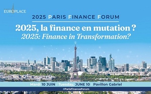 Paris Finance Forum : 2025, la finance en mutation ?