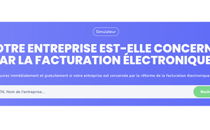 Facturation électronique : Tiime propose un outil pour savoir si une entreprise est concernée par la réforme