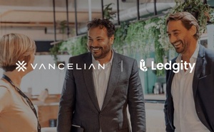 Vancelian et Ledgity unissent leurs forces pour devenir la plateforme de gestion patrimoniale de référence