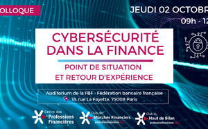 Cybersécurité en finance : point de situation et retour d'expérience Cybersécurité en finance : point de situation et retour d'expérience