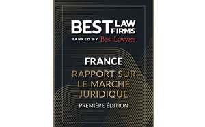 Best Lawyers publie son 1er rapport sur le marché des cabinets d’avocats d’affaires en France