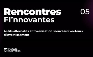 Actifs alternatifs et tokenisation : nouveaux vecteurs d'investissement