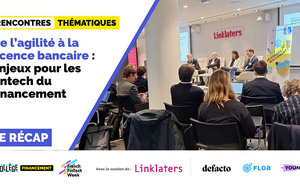 De l'agilité à la licence bancaire : enjeux pour les fintech du financement