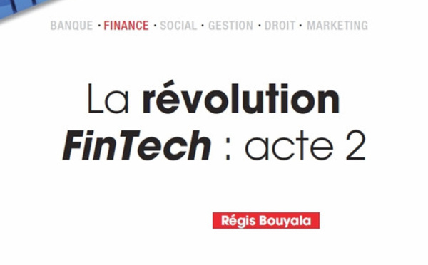 La révolution FinTech : acte 2