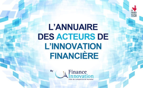 L'annuaire des acteurs de l'innovation financière du pôle Finance Innovation est en ligne...