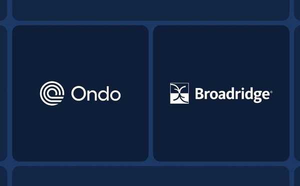 Ondo Finance annonce un partenariat avec le leader mondial de la Fintech Broadridge Financial Solutions