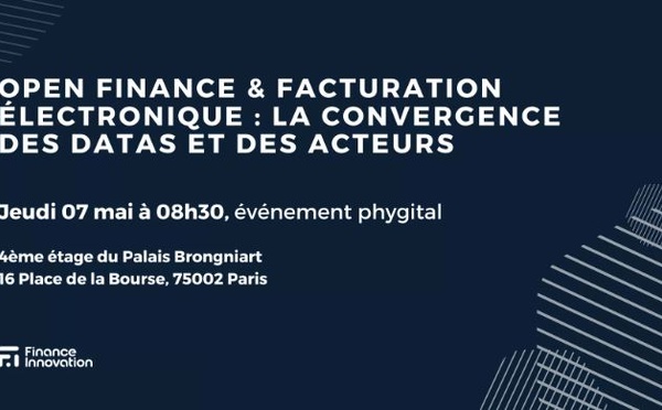 Open finance &amp; facturation électronique : la convergence des datas et des acteurs