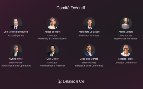 La Banque Delubac &amp; Cie recrute quatre experts reconnus à son Comité exécutif 