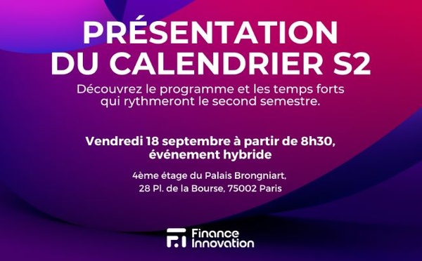 Finance Innovation présente son calendrier du 2ème semestre 2026